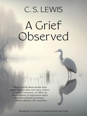cover image of A Grief Observed (Warbler Classics Annotated Edition)